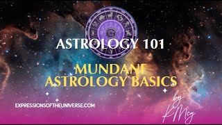 Astrology 101 Mundane Astrology Basics [upl. by Nerraw]