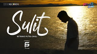 BETRAND PUTRA ONSU  SULIT  OFFICIAL MUSIC VIDEO [upl. by Helene]