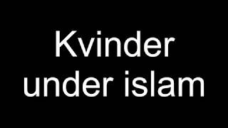 Kvinder under islam [upl. by Ysnat]