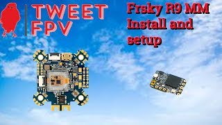 Frsky R9 MM install and setup READ THE DESCRIPTION [upl. by Verene]