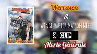 Werrason amp Wenge Musica Maison Mère  Alerte Générale 3 CLIPS 2004 [upl. by Adamek]