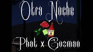 Combo De Rimas  Otra Noche  Phat x Gvzman [upl. by Llenrap]