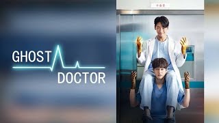 Ghost Doctor Episode 1 Tagalog Dub Plot Summary kdrama ghostdoctor koreandrama tagalogdub [upl. by Morez408]