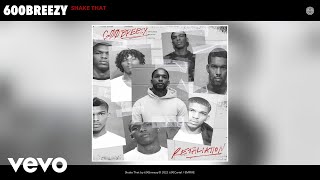 600breezy  Shake That Official Audio [upl. by Neyut]