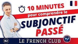 Le SUBJONCTIF PASSÉ en français leçon de grammaire📖📚 [upl. by Dalli]