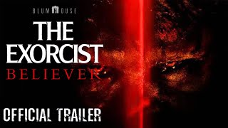 THE EXORCIST BELIEVER  2023  Official Trailer  Blumhouse Reboot  The Exorcist Believer Trailer [upl. by Nnyrb870]