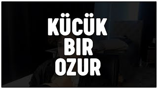 KÜÇÜK BİR ÖZÜR [upl. by Reseda247]