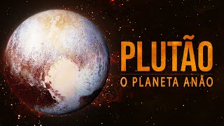 Plutão  O Planeta Anão [upl. by Drarrej]