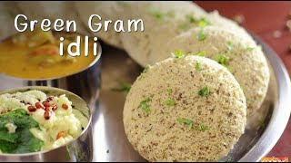 Healthy Recipes  Green Gram Idli  Breakfast Recipe  Moongdal Idli HomeCookingShow [upl. by Butta]