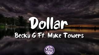 Dollar  Becky G Myke Towers LetraLyrics [upl. by Innavoj]