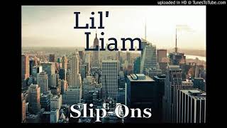 Lil Liam  Slipons Official Song [upl. by Cuda]