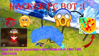 HOW TO SOLVE DANGEROUS BOT PROBLEM IN FREE FIRE EMULATOR [upl. by Adachi833]