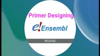 Primer Designing By Using Ensembl Genome BrowserPractical Cssreview10M [upl. by Risteau]