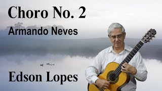 Choro No 2 Armando Neves [upl. by Eseer373]