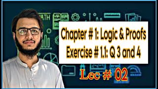 Lec 02  Logic Proof Proposition and Propositional logic  Exercise 11 Q 3 and 4 ASK Coding [upl. by Asilegna]