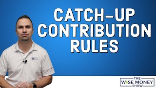 CatchUp Contribution Rules Explained [upl. by Lienaj913]