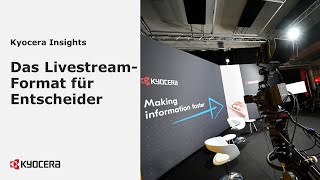 Kyocera Insights  Das LivestreamFormat für Entscheider [upl. by Teyut461]