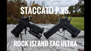 Staccato P Vs The Rock Island Tac Ultra [upl. by Tiffa972]