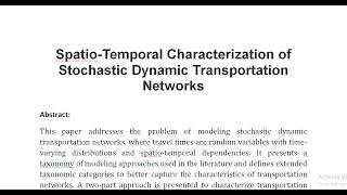 Spatio Temporal Characterization of Stochastic Dynamic Transportation Networks [upl. by Joyann]