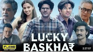 lucky baskhar full movie lucky baskhar movie [upl. by Alliuqal]