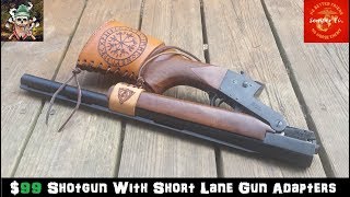 99 Shotgun  Short Lane Gun Adapters [upl. by Yelak]