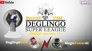 MPG  DEBRIEF  Deglingo Super League J13 [upl. by Tamiko]