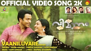 Vaaniluyare Official Video Song 2K  Vimaanam  Prithviraj  Durga Krishna  Gopi Sundar [upl. by Nnylireg]