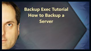 Backup Exec Tutorial How to Backup a Server [upl. by Edmanda]