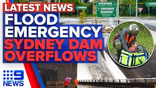 Fresh evacuation orders across Sydney and NSW Warragamba Dam reaches capacity  9 News Australia [upl. by Erda]