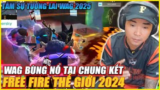 WAG KẾT THÚC HÀNH TRÌNH CHUNG KẾT FREE FIRE THẾ GIỚI 2024  TƯƠNG LAI CỦA WAG 2025 SẼ THẾ NÀO [upl. by Amarillas767]