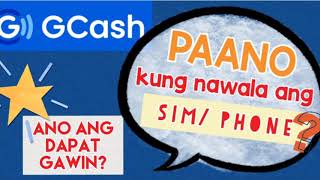 Paano Kung Nawala Ang SIM PHONE Lost Simphone GCASH Myra Mica [upl. by Eelyma777]