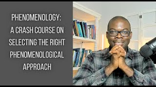 Phenomenology A Crash Course on Selecting the Right Phenomenological Approach [upl. by Worthington129]