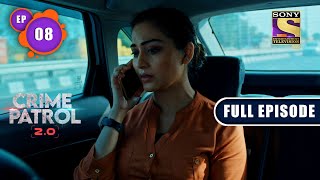 No Help From The Police  Crime Patrol 20  Ep 8  Full Episode  16 March 2022 [upl. by Sissel]