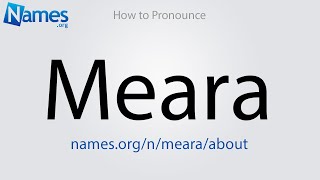 How to Pronounce Meara [upl. by Strauss384]