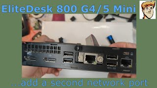 A second network port for your EliteDesk G3 G4 G5 Mini [upl. by Inacana]