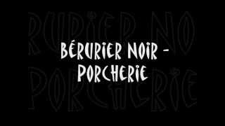 Berurier Noir  Porcherie  Lyrics  Paroles [upl. by Ami]