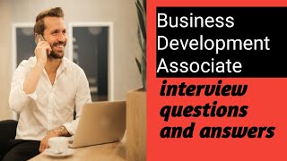 Business Development Associate interview questions and answers [upl. by Emerick]