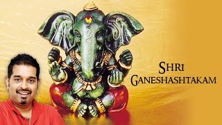 Shri Ganeshashtakam  Shri Ganesh  Shankar Mahadevan  Devotional [upl. by Butch409]