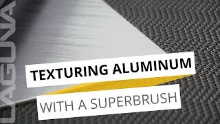 Can You Add Texture to Metal  Superbrush Texturing Brush on Aluminum Metal  Laguna Tools [upl. by Rosemari33]