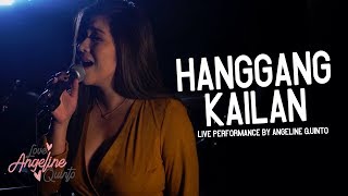 Hanggang Kailan Live Performance  Angeline Quinto [upl. by Rehpotsirhk]