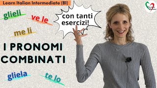 20 Learn Italian Intermediate B1 I pronomi combinati doppi  Italian combined pronouns [upl. by Kcim168]