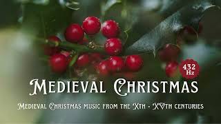 Medieval Christmas  432 Hz  Christmas Carols from XXV centuries [upl. by Lipps]