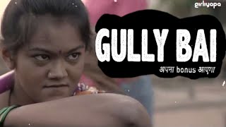 Gully Bai   Apna bonus Aayega Full song [upl. by Rainer]