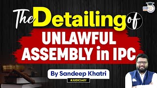 Unlawful Assembly IPC  Section 141  StudyIQ Judiciary [upl. by Ariadne]