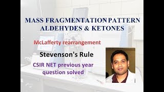 Part7Aldehydes and Ketones Mass Spectrum Fragmentation Pattern for CSIR NETGATE [upl. by Ttegdirb]