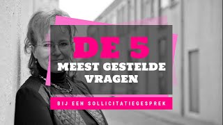 De 5 meest gestelde vragen bij een sollicitatiegesprek solliciteren sollicitatiegesprek [upl. by Armand332]