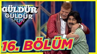 Güldür Güldür Show 16 Bölüm Tek Parça Full HD [upl. by Mackenie581]