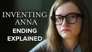 Inventing Anna Netflix Ending Explained amp Review [upl. by Llenil]