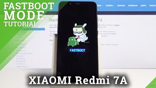 Fastboot Mode XIAOMI Redmi 7A – Enter amp Exit Fastboot [upl. by Nirehs]