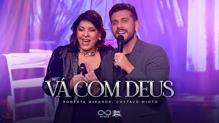 Roberta Miranda e Gustavo Mioto  Vá Com Deus Ao Vivo [upl. by Lletnahs779]